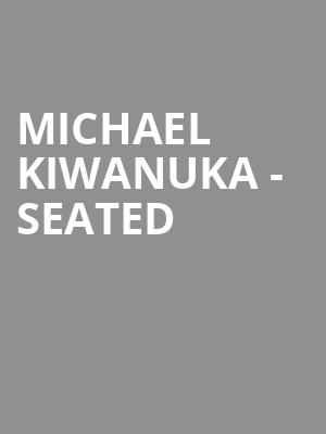 Michael Kiwanuka - Seated at Royal Albert Hall